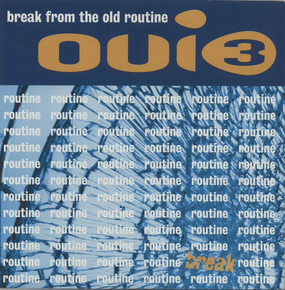 Oui 3 Break From The Old Routine UK 7" vinyl single (7 inch record / 45) MCS1793