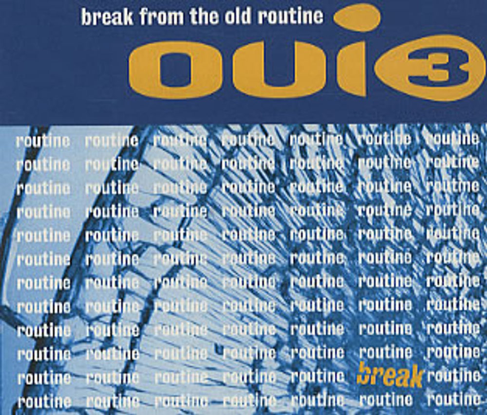 Oui 3 Break From The Old Routine UK CD single (CD5 / 5") MCSTD1793