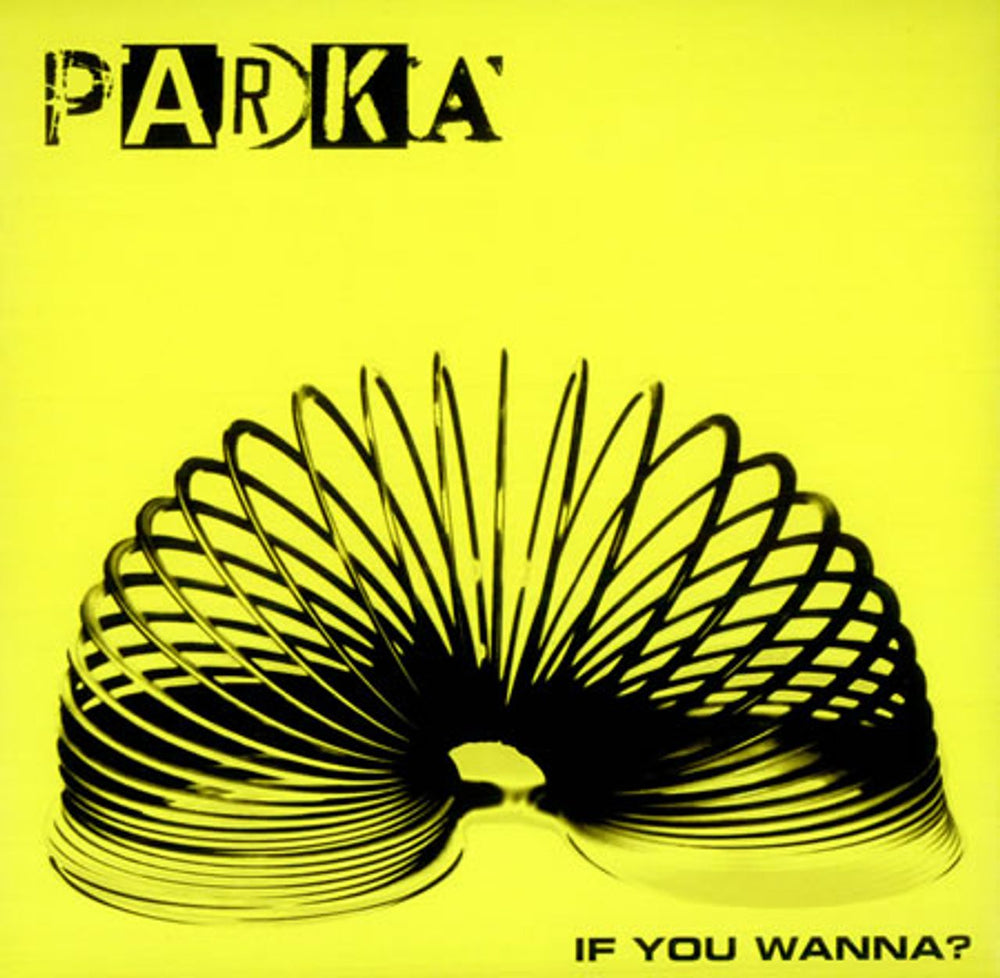 Parka If You Wanna ? UK 7" vinyl single (7 inch record / 45) JPR7026