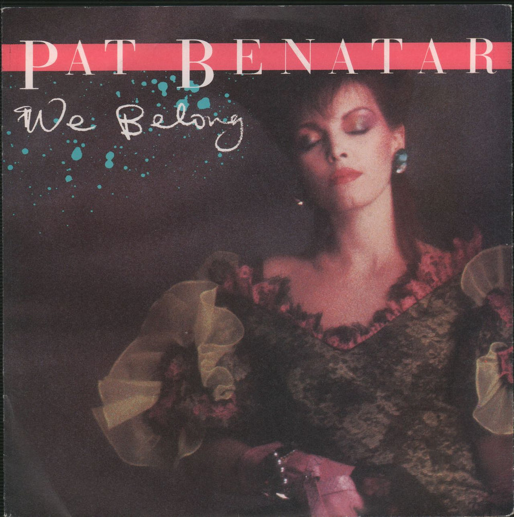 Pat Benatar We Belong German 7" vinyl single (7 inch record / 45) 106917