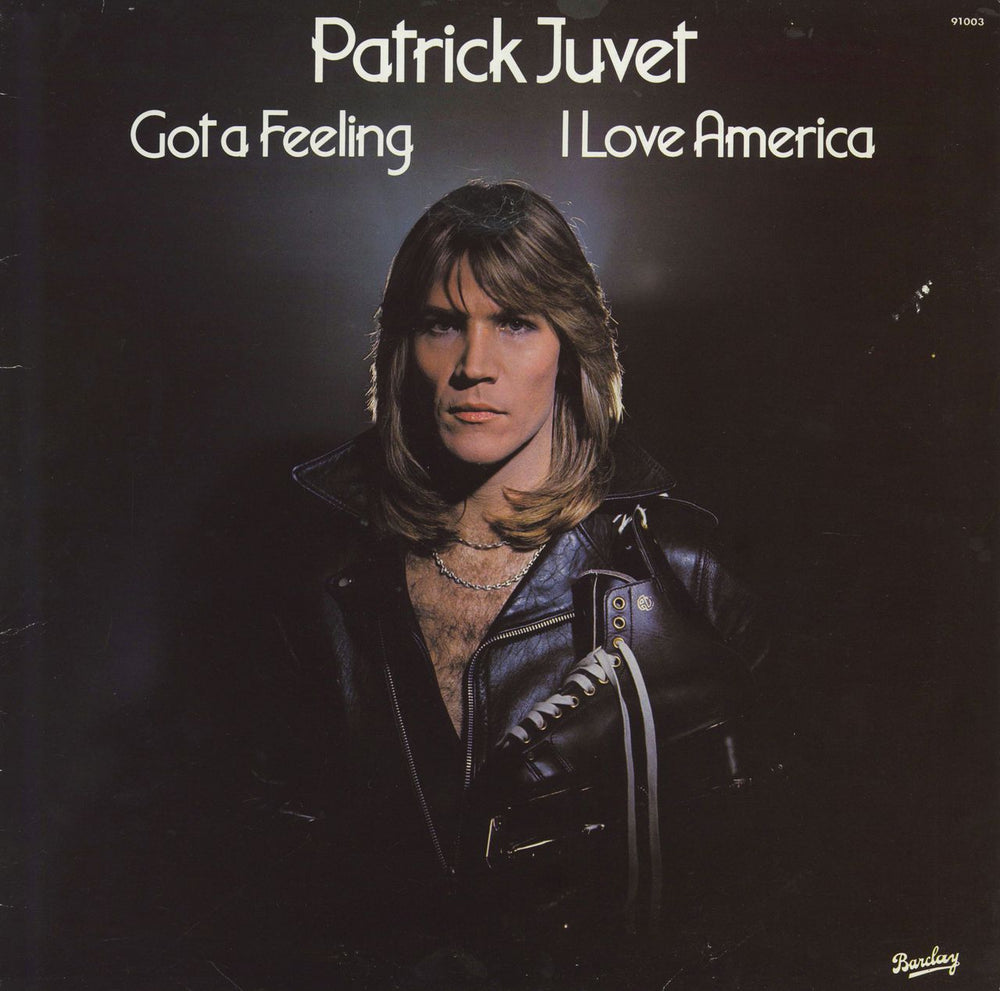 Patrick Juvet Got A Feeling - I Love America French vinyl LP album (LP record) 91003