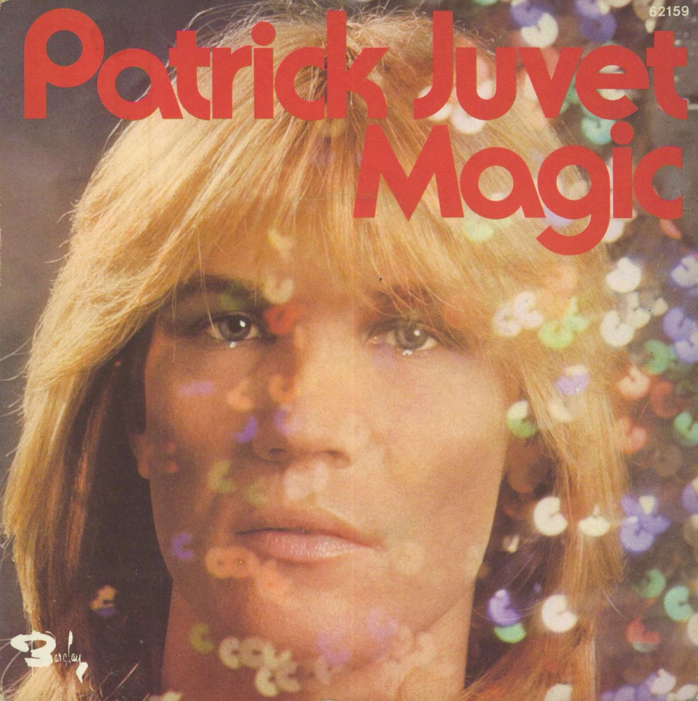 Patrick Juvet Magic French 7" vinyl single (7 inch record / 45) 62159