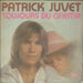 Patrick Juvet Toujours Du Cinema French 7" vinyl single (7 inch record / 45) 61833