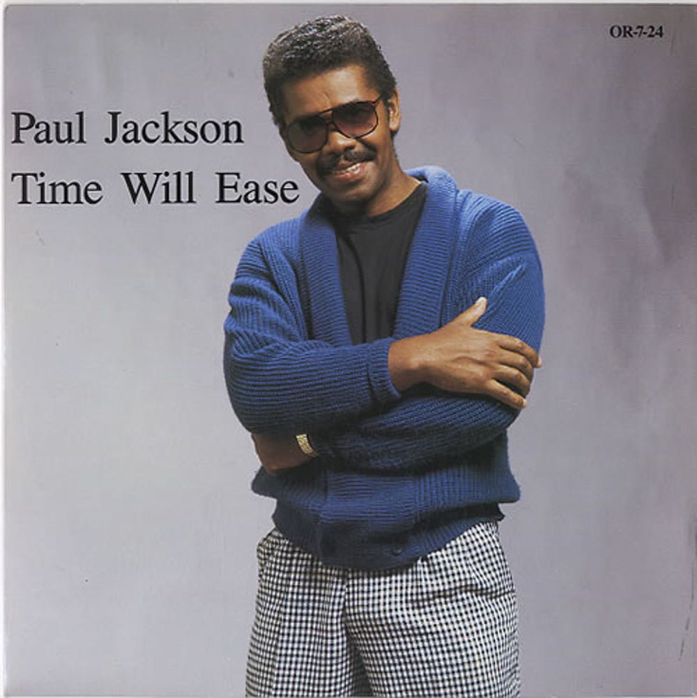 Paul Jackson Time Will Ease UK 7" vinyl single (7 inch record / 45) OR-7-24