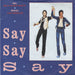 Paul McCartney and Wings Say Say Say - Matt Picture sleeve UK 7" vinyl single (7 inch record / 45) R6062