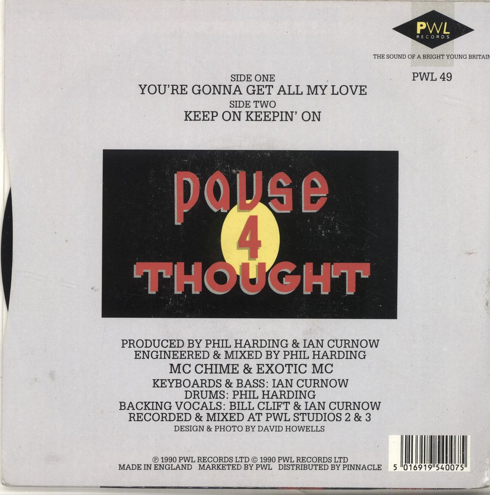 Pause 4 Thought You're Gonna Get All My Love UK 7" vinyl single (7 inch record / 45) 5016919540075