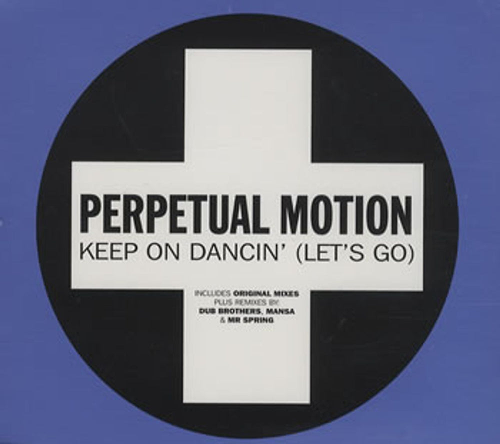 Perpetual Motion Keep on Dancin' (Let's Go) UK CD single (CD5 / 5") CDTIV-90