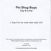 Pet Shop Boys Say It To Me UK Promo CD-R acetate PSBCRSA657965