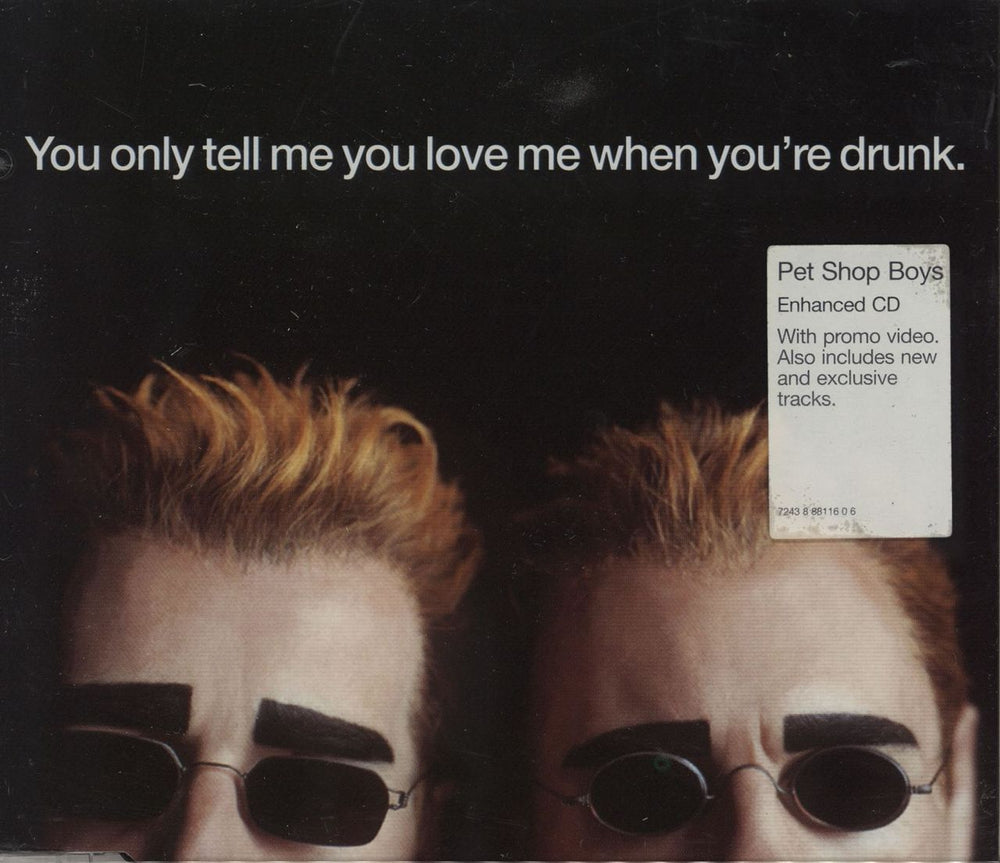 Pet Shop Boys You Only Tell Me You Love Me When You're Drunk - CD1 UK CD single (CD5 / 5") CDRS6533