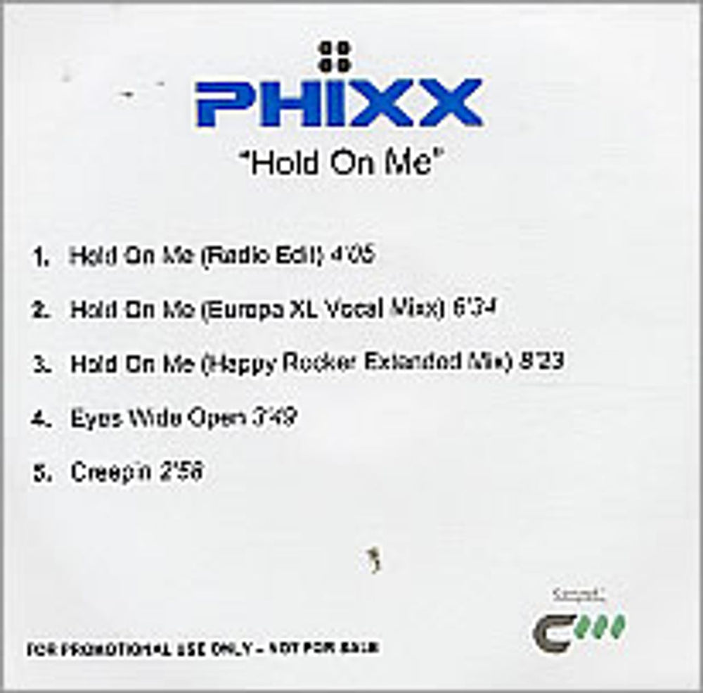 Phixx Hold On Me UK Promo CD-R acetate CD-R ACETATE