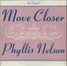 Phyllis Nelson Move Closer UK 12" vinyl single (12 inch record / Maxi-single) CART37