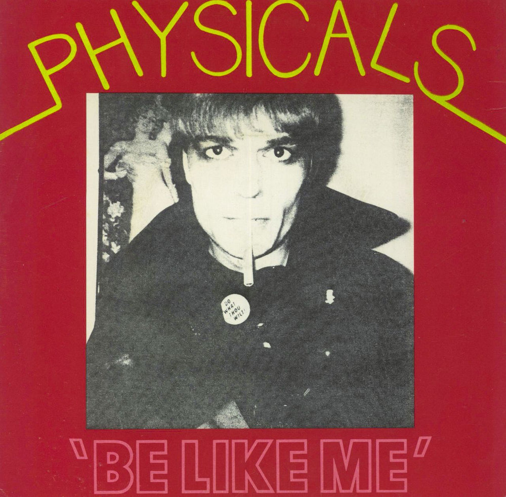 Physicals Be Like Me UK 7" vinyl single (7 inch record / 45) NS58