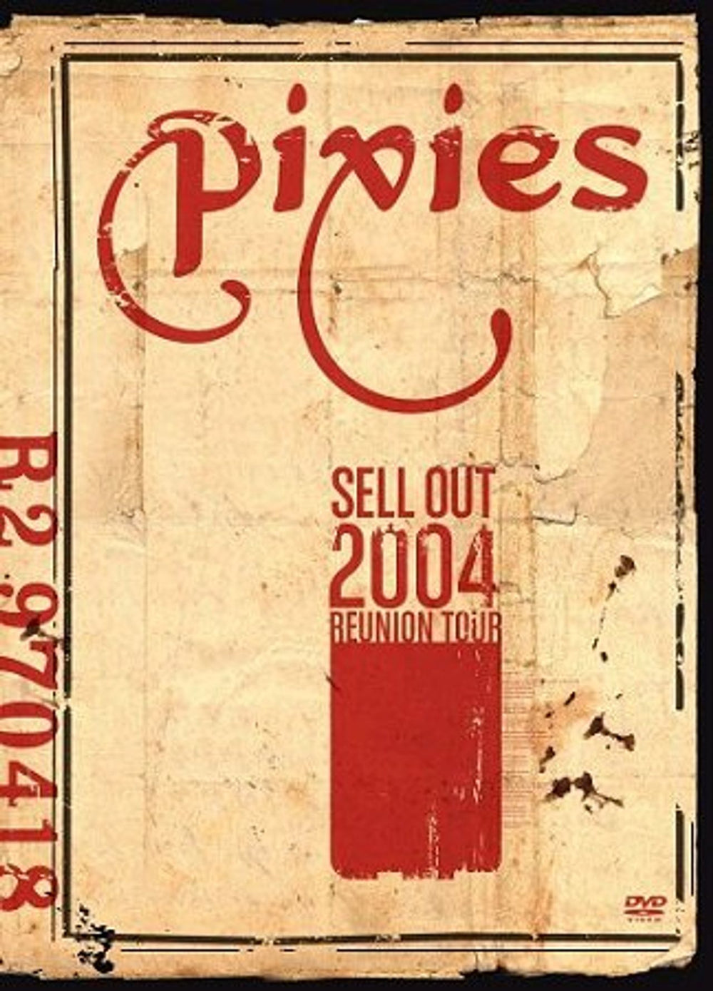 Pixies Sell Out: 2004 Reunion Tour UK DVD 0349704182