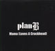 Plan B Mama (Loves A Crackhead) UK Promo CD-R acetate CD-R