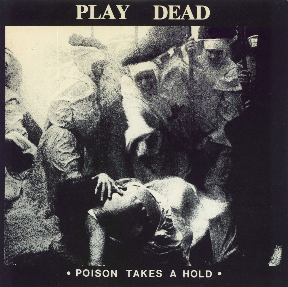 Play Dead Poison Takes A Hold UK 7" vinyl single (7 inch record / 45) FRESH29