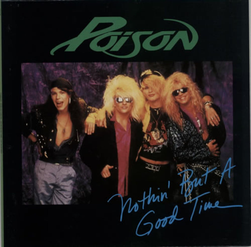 Poison Nothin' But A Good Time UK 12" vinyl single (12 inch record / Maxi-single) 12CLG486