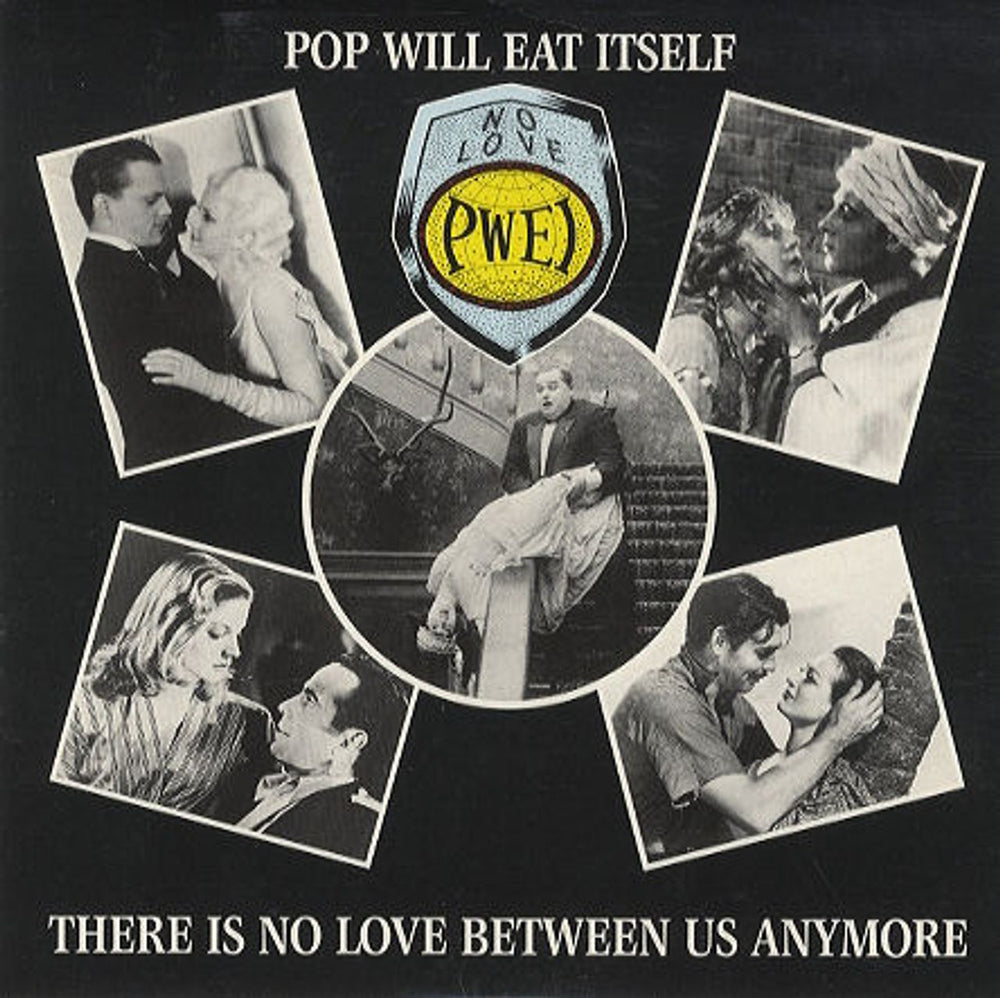 Pop Will Eat Itself There Is No Love Between Us Anymore UK 7" vinyl single (7 inch record / 45) CHAP20