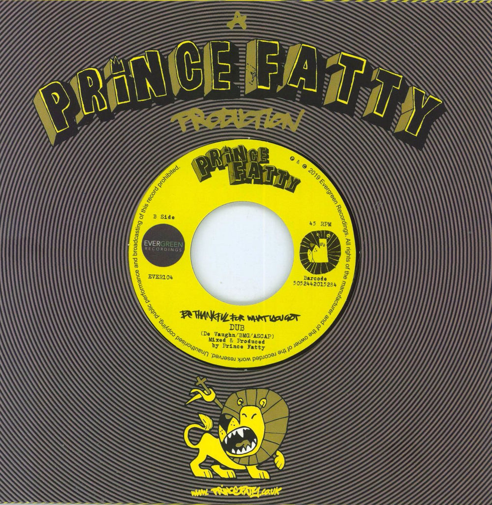 Prince Fatty Be Thankful For What You Got UK 7" vinyl single (7 inch record / 45) 5052442015284