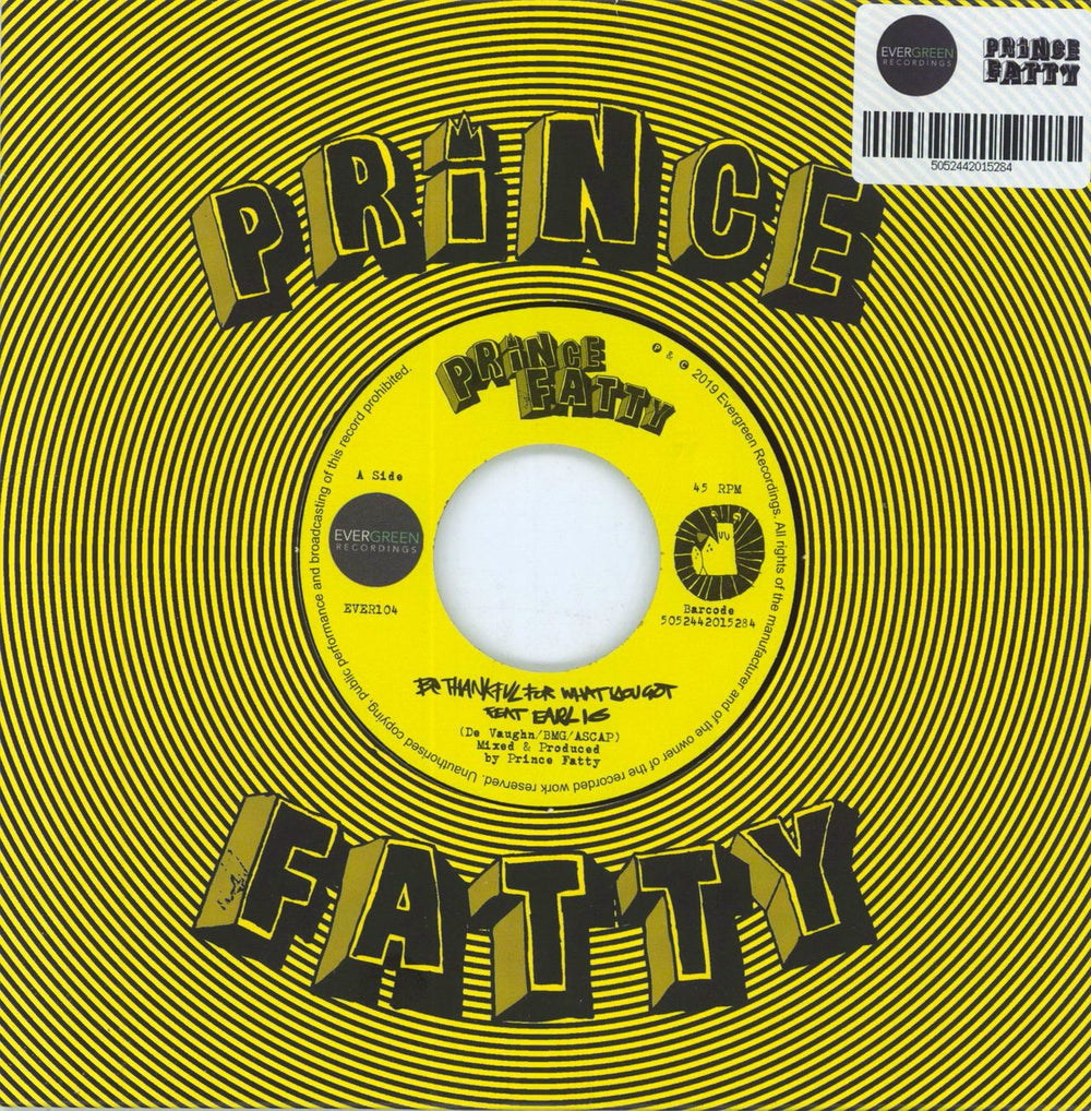 Prince Fatty Be Thankful For What You Got UK 7" vinyl single (7 inch record / 45) EVER104