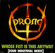 Prong Whose Fist Is This Anyway - Four Industrial Mixes Dutch 12" vinyl single (12 inch record / Maxi-single) 6580026