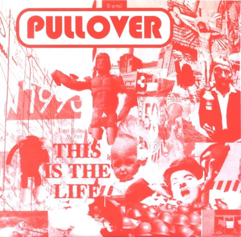 Pullover This Is The Life UK 7" vinyl single (7 inch record / 45) NING09