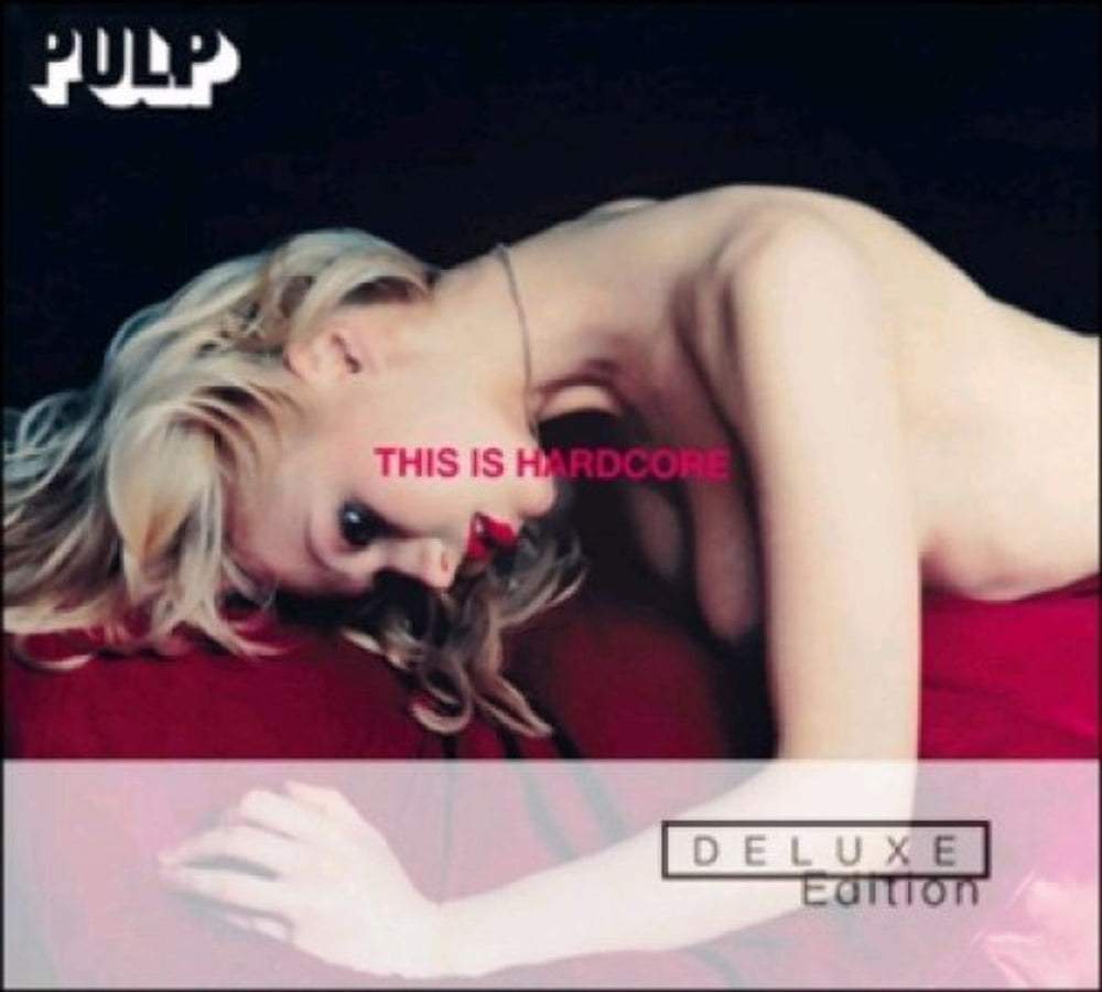 Pulp This Is Hardcore - Deluxe Edition UK 2 CD album set (Double CD) 9840048