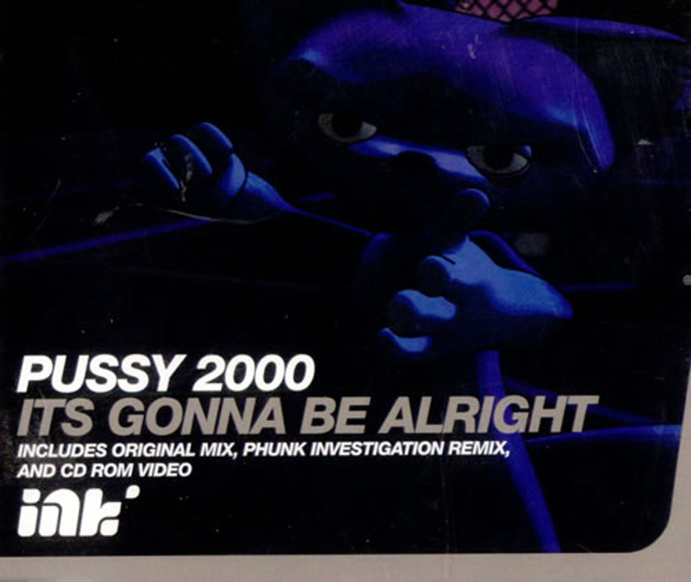 Pussy 2000 Its Gonna Be Alright UK CD single (CD5 / 5") NIBNE9CD