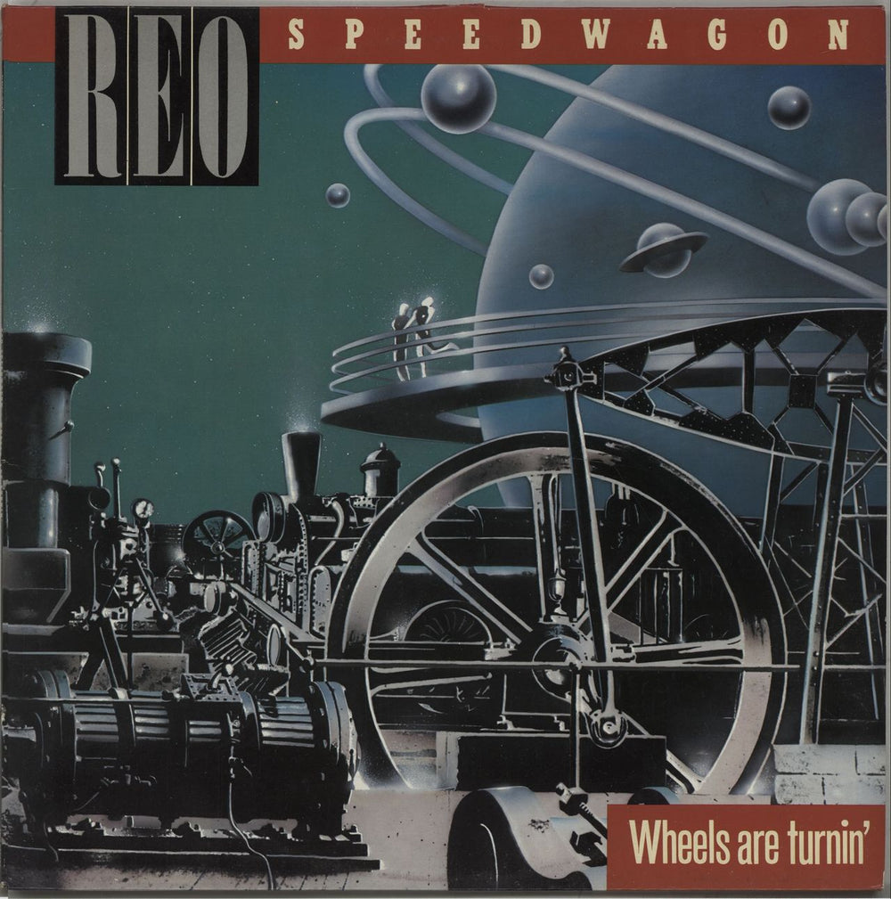 R.E.O. Speedwagon Wheels Are Turnin' UK vinyl LP album (LP record) 26137