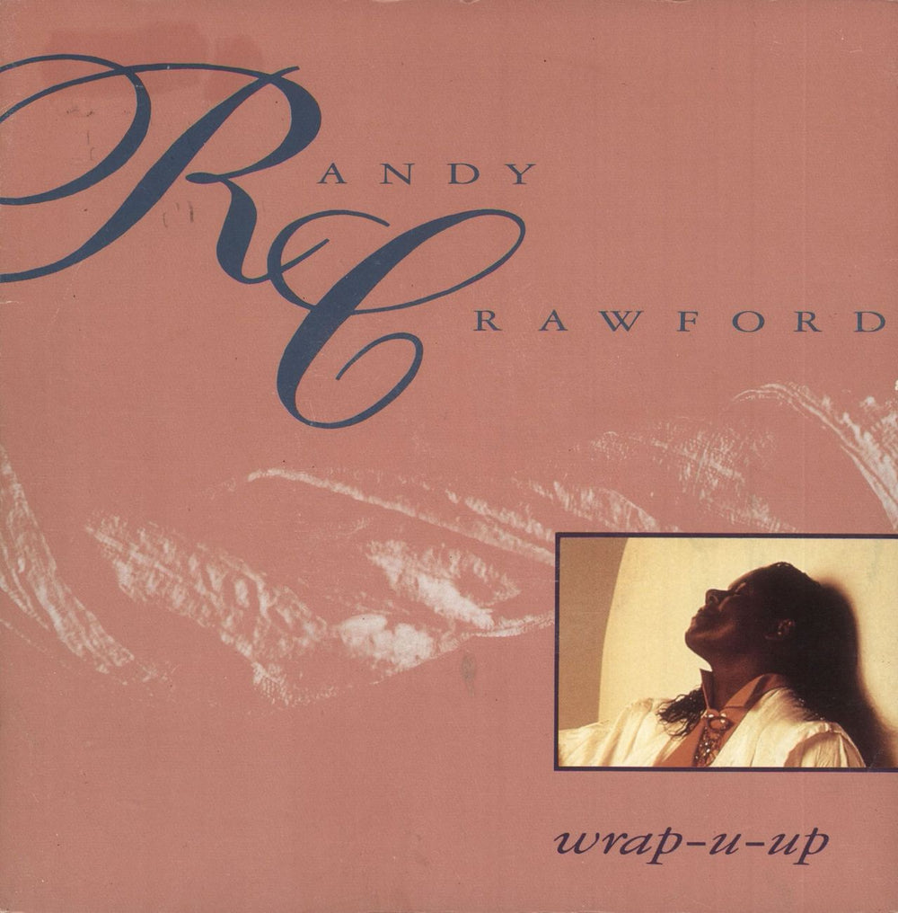 Randy Crawford Wrap-U-Up UK 7" vinyl single (7 inch record / 45) W9969