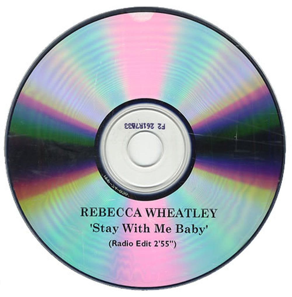 Rebecca Wheatley Stay With Me Baby (Radio Edit) UK Promo CD-R acetate CD-R ACETATE