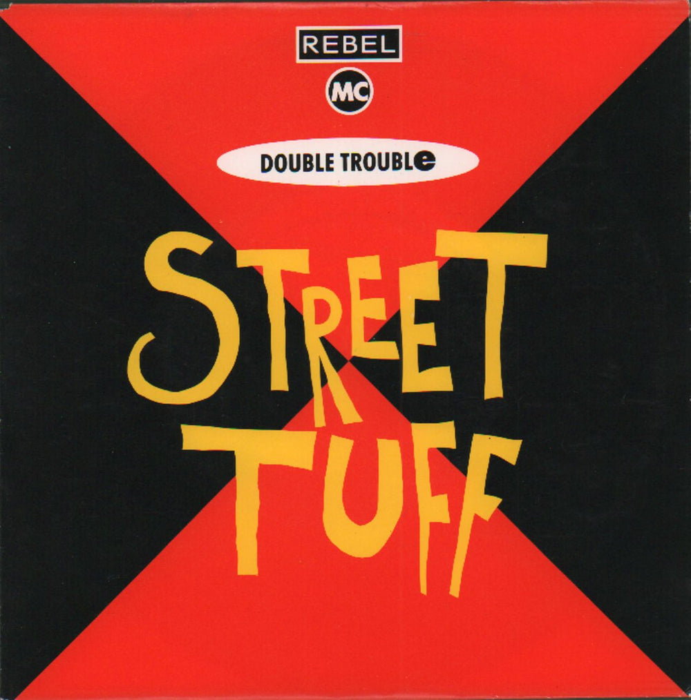 Rebel MC Street Tuff UK 7" vinyl single (7 inch record / 45) WANT18