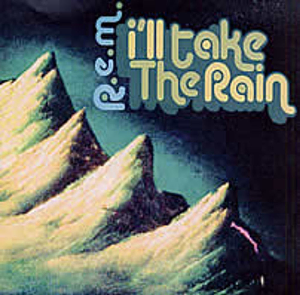 REM I'll Take The Rain UK Promo CD-R acetate REMCRIL196853