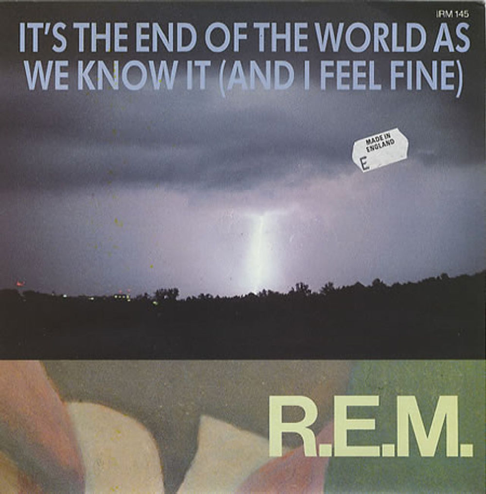 REM It's The End Of The World As We Know It (And I Feel Fine) - 1st UK 7" vinyl single (7 inch record / 45) IRM145