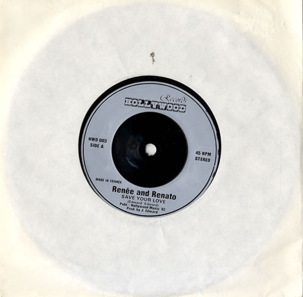 Renee & Renato Save Your Love - Injection Moulded French 7" vinyl single (7 inch record / 45) HWD003