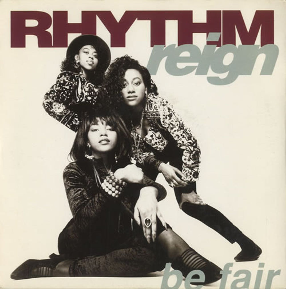 Rhythm Reign Be Fair UK 7" vinyl single (7 inch record / 45) TEN336