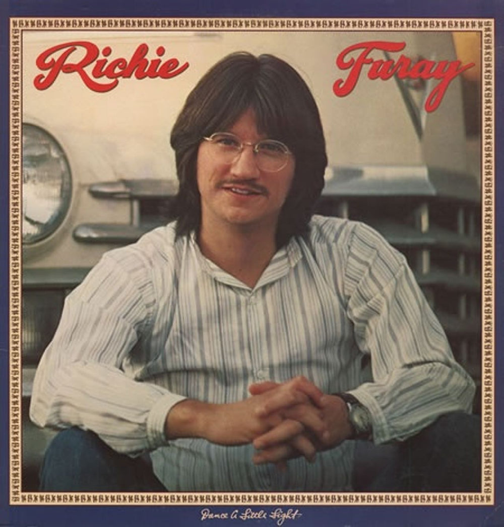 Richie Furay Dance A Little Light - Shrink US vinyl LP album (LP record) 6E-115