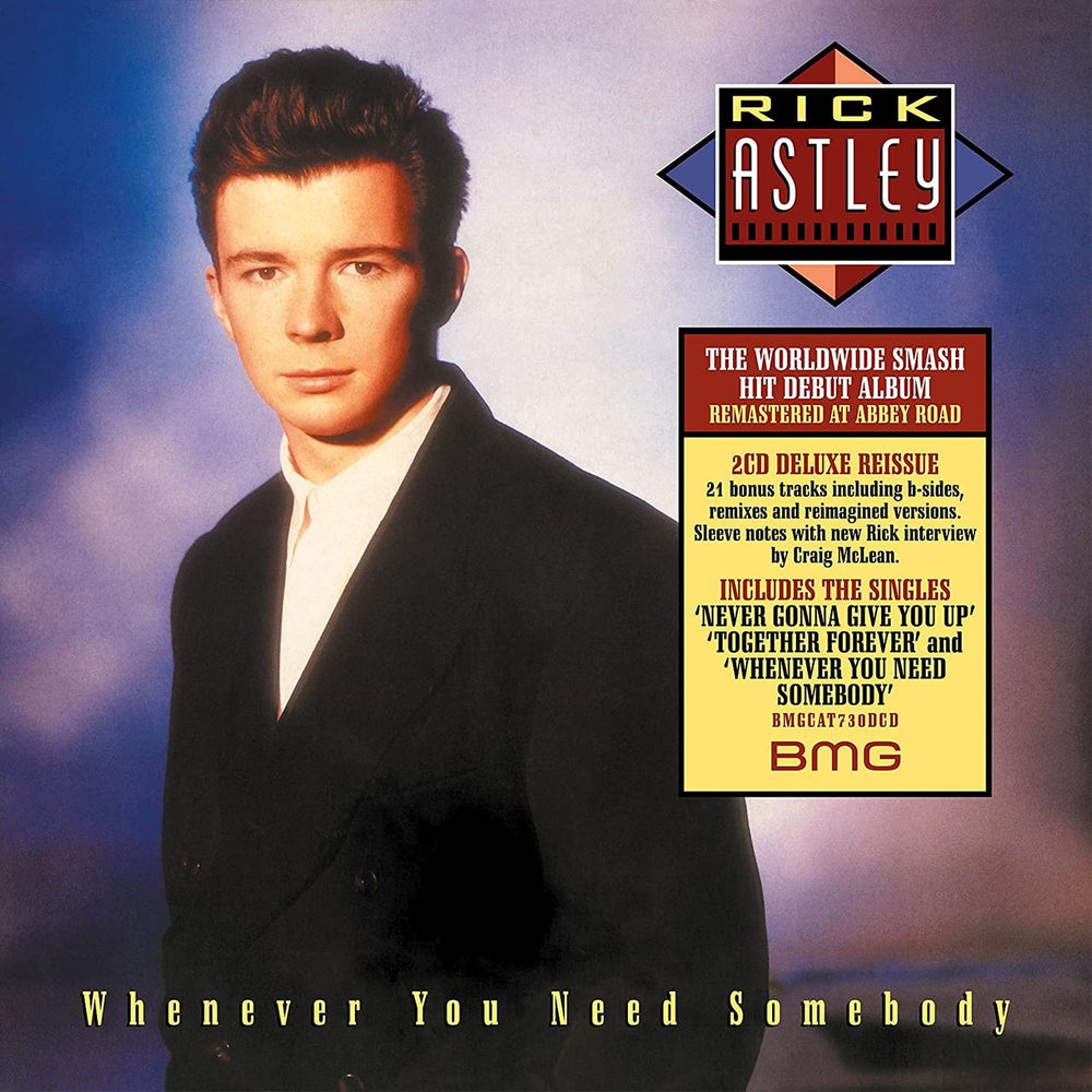 Rick Astley Whenever You Need Somebody - Deluxe Edition - Sealed UK 2 CD album set (Double CD) BMGCAT730DCD