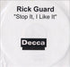 Rick Guard Stop It (I Like It!) UK Promo CD-R acetate CD-R ACETATE