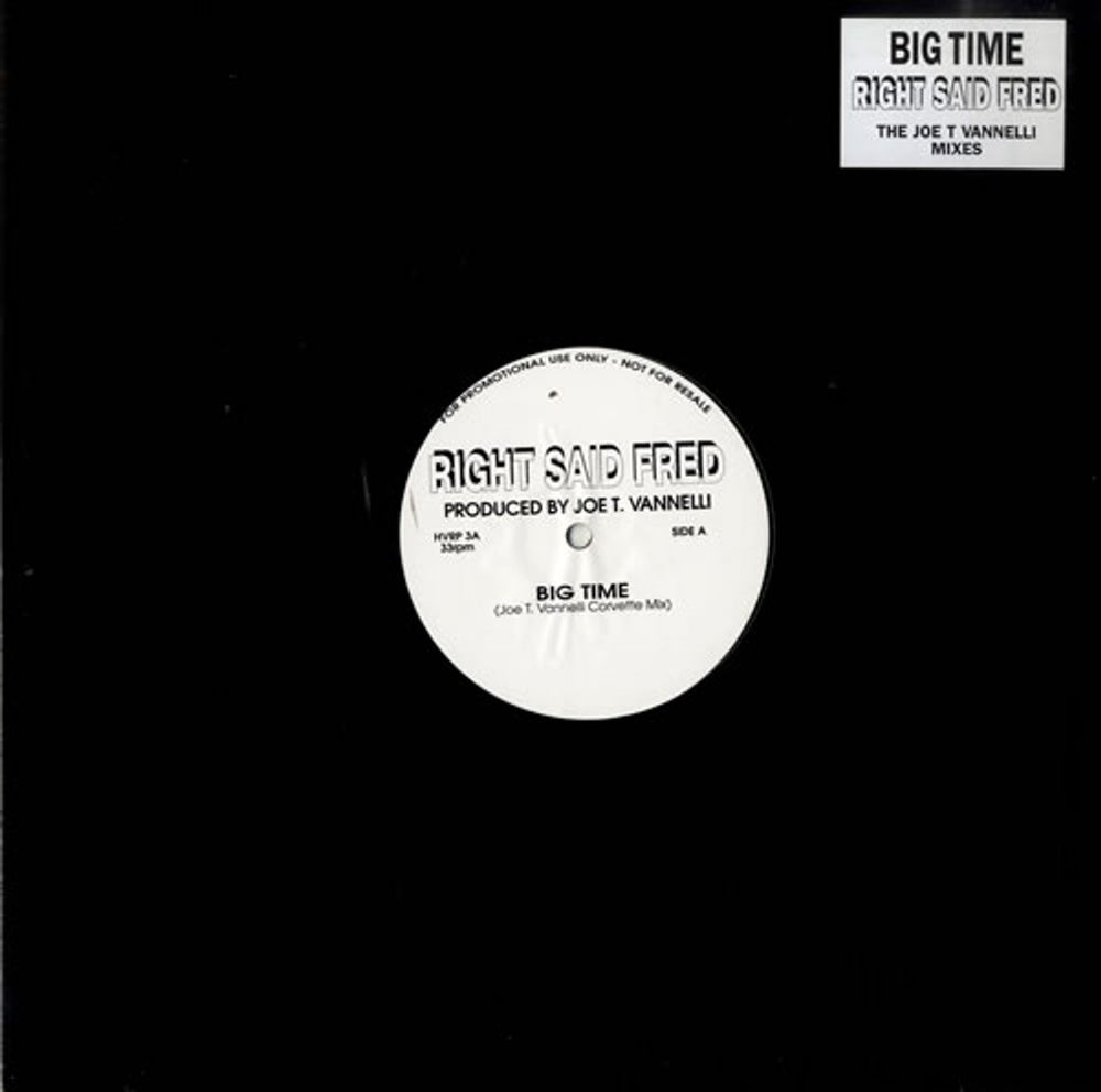 Right Said Fred Big Time - The Joe T Vannelli Mixes UK Promo 12" vinyl single (12 inch record / Maxi-single) HVRP3A