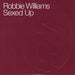 Robbie Williams Sexed Up European Promo CD single (CD5 / 5") CDCHSDJ5153