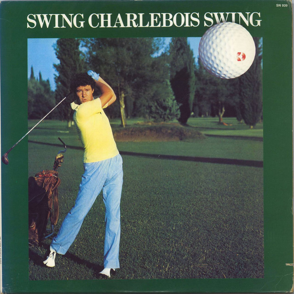 Robert Charlebois Swing Charlebois Swing Canadian vinyl LP album (LP record) SN939