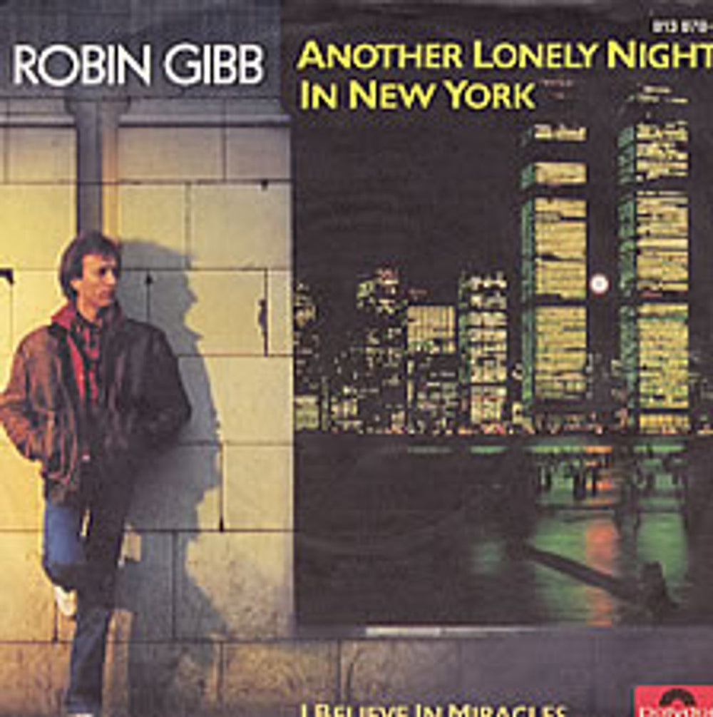 Robin Gibb Another Lonely Night In New York German 7" vinyl single (7 inch record / 45) 813878-7