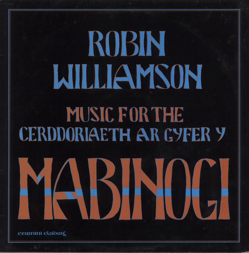 Robin Williamson Music For The Mabinogi = Cerddoriaeth Ar Gyfer Y Mabinogi UK vinyl LP album (LP record) CCF10