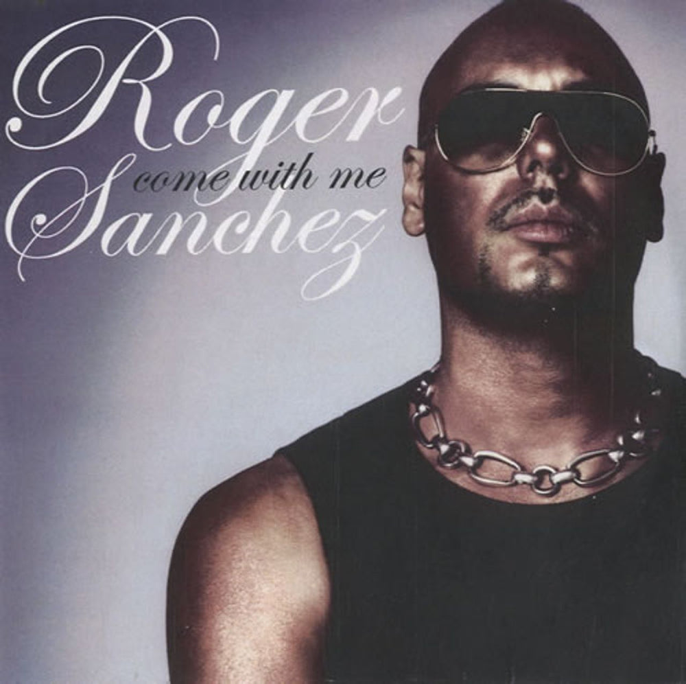 Roger Sanchez Come With Me US Promo CD-R acetate CDR-ACETATE