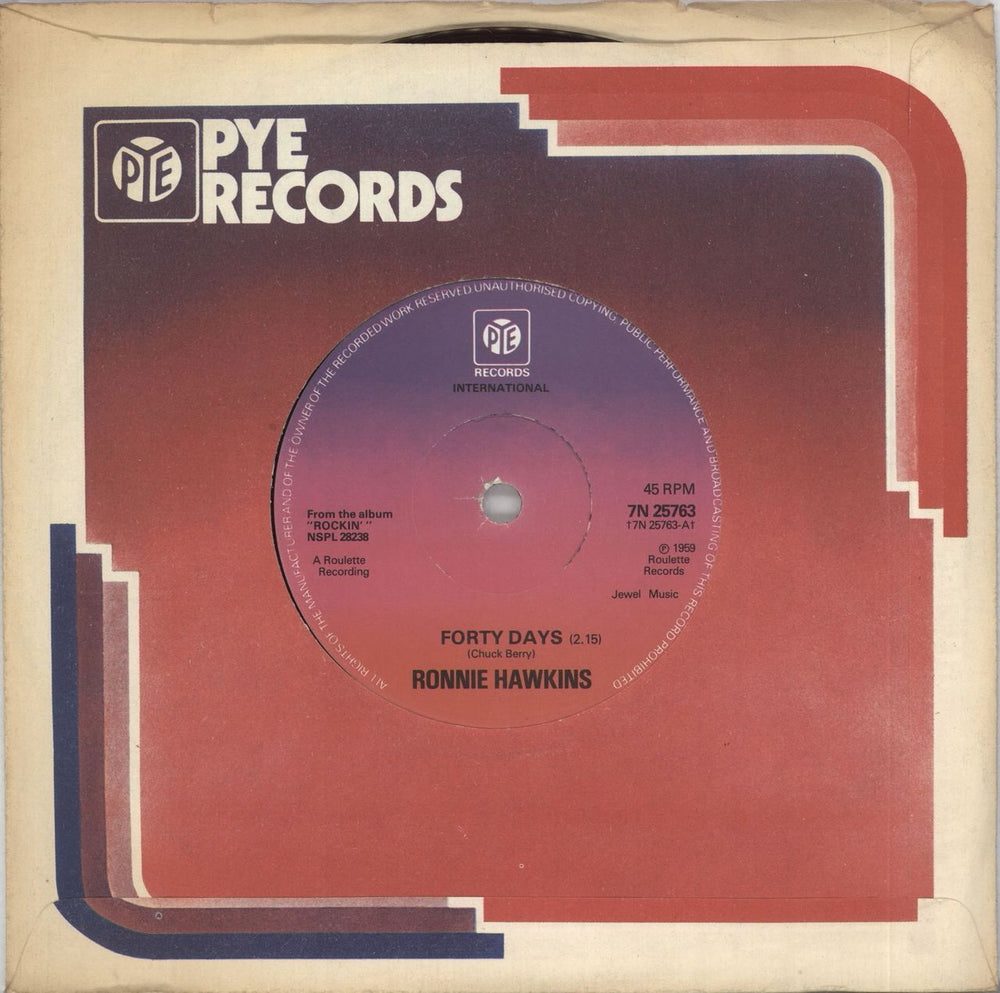 Ronnie Hawkins Forty Days - 1978 issue - Solid UK 7" vinyl single (7 inch record / 45) 7N25763