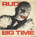 Rudi Big Time - white p/s UK 7" vinyl single (7 inch record / 45) GOT1