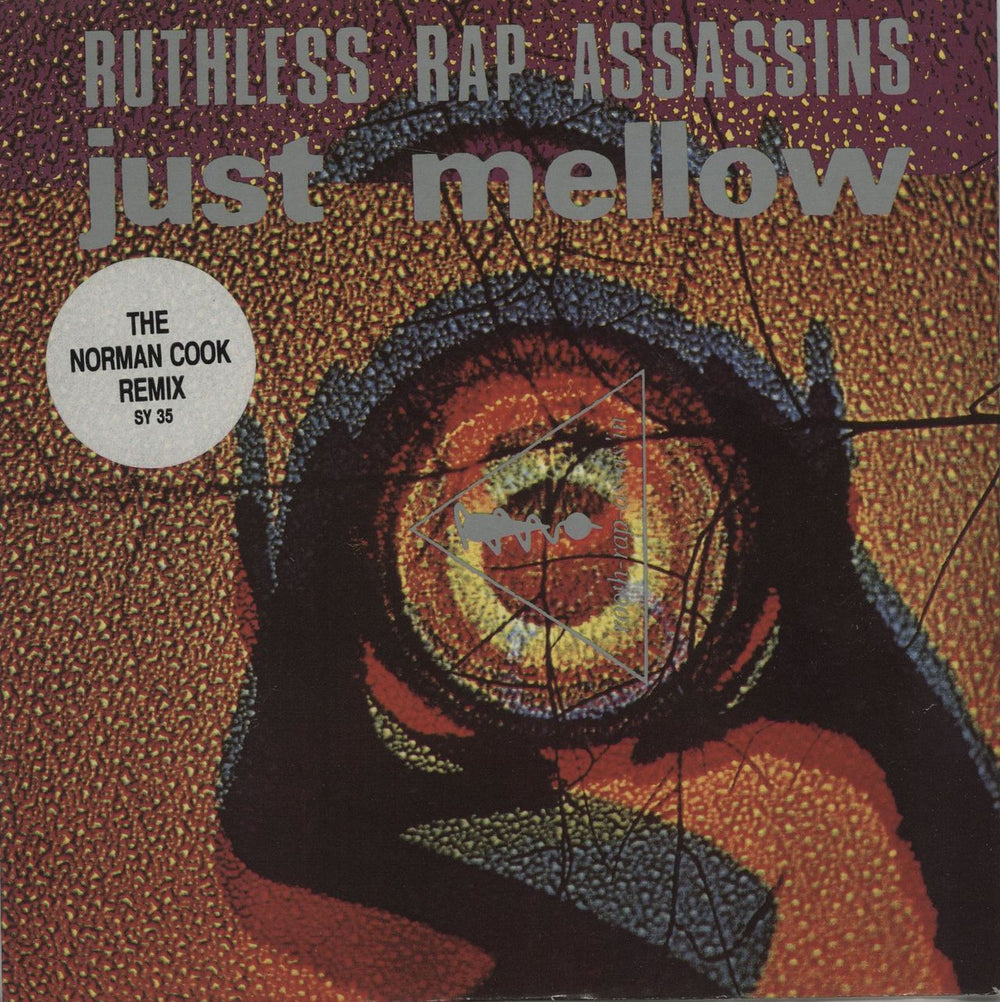 Ruthless Rap Assassins Just Mellow UK 7" vinyl single (7 inch record / 45) SY35