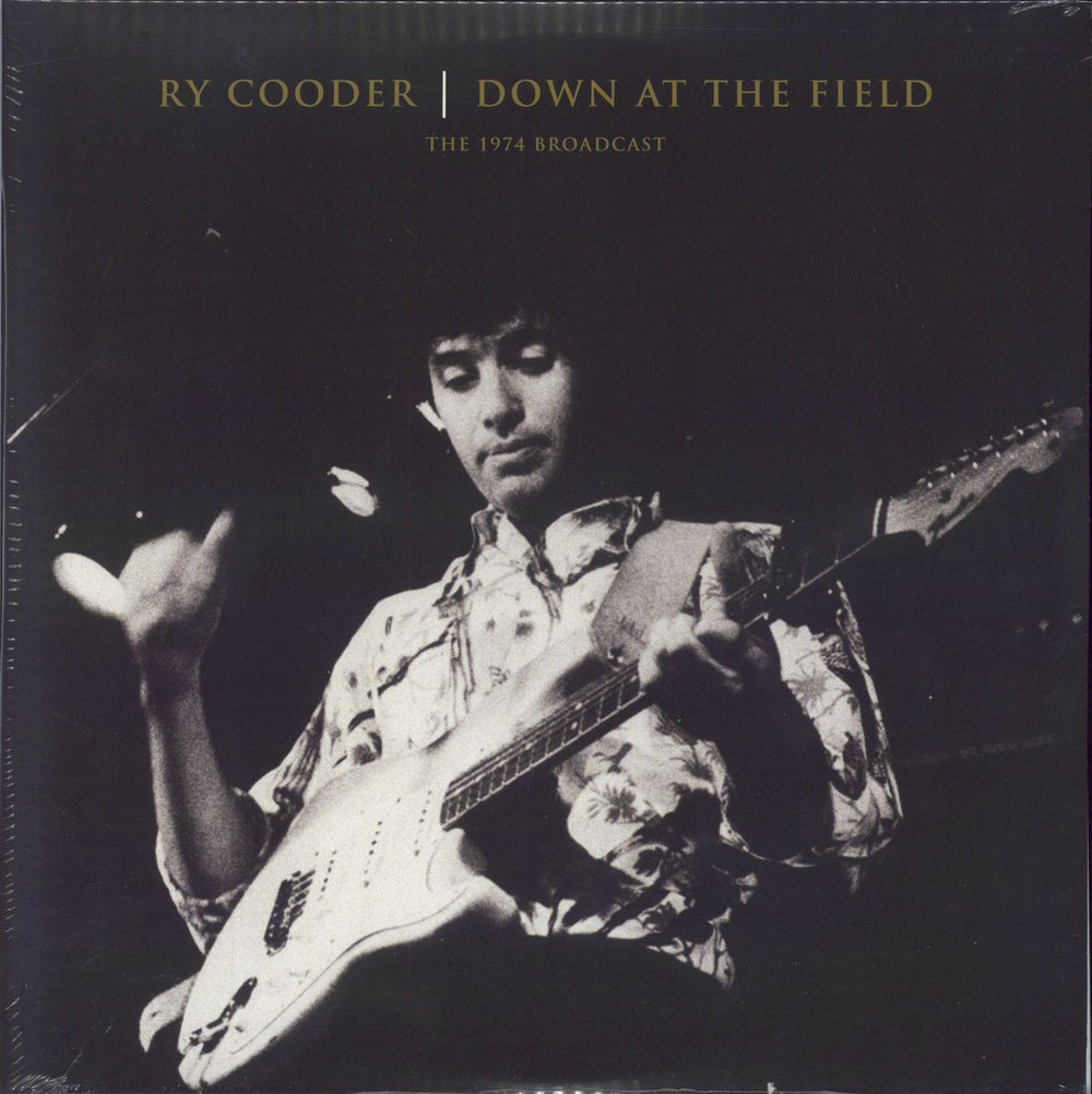 Ry Cooder Down At The Field The 1974 Broadcast - Sealed UK 2-LP vinyl record set (Double LP Album) LETV054LP