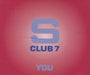 S Club 7 You UK Promo CD single (CD5 / 5") YOU3