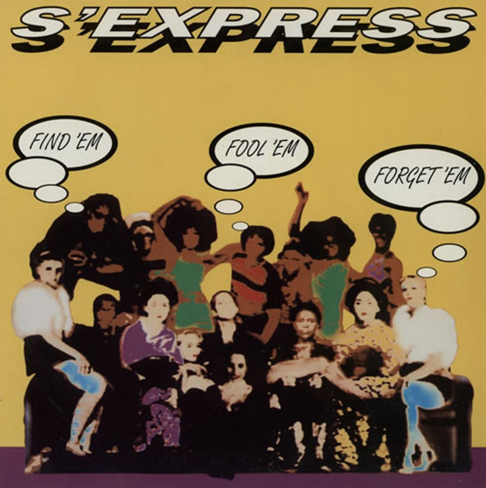 S'Express Find 'Em Fool' Em UK 7" vinyl single (7 inch record / 45) SEXY02